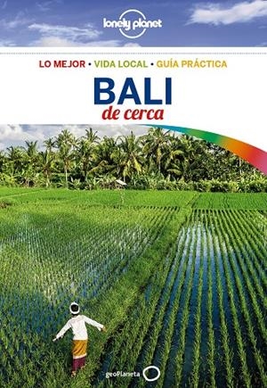 BALI : DE CERCA LONELY PLANET [2017] | 9788408173892 | BERKMOES, RYAN VER / BANNISTER, IMOGEN