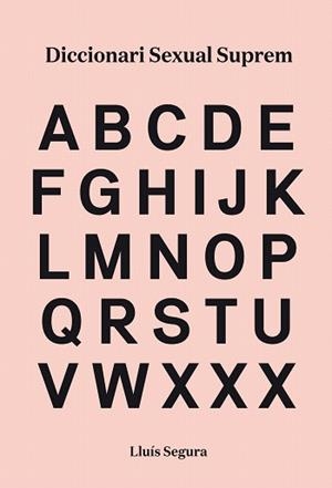 CENSURAT. DICCIONARI SEXUAL SUPREM | 9788416670390 | SEGURA, LLUÍS