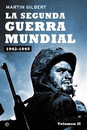 SEGUNDA GUERRA MUNDIAL 1943-1945 VOL II, LA | 9788497344333 | GILBERT, MARTIN