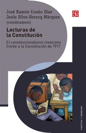 LECTURAS DE LA CONSTITUCIÓN | 9786071646811 | COSSÍO DÍAZ, JOSÉ RAMÓN