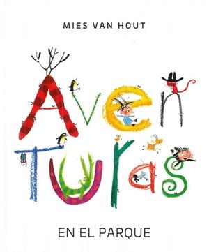 AVENTURAS EN EL PARQUE | 9786071647498 | VAN HOUT, MIES
