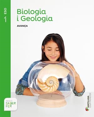 BIOLOGIA I GEOLOGIA SERIE AVANÇA 1 ESO SABER FER | 9788490472002 | VARIOS AUTORES