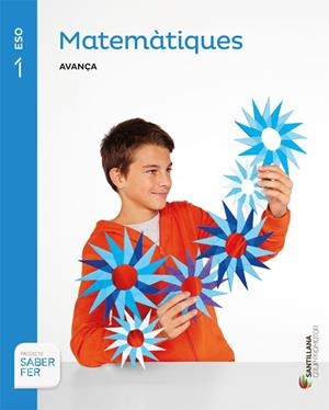 MATEMATIQUES AVANÇA 1 ESO SABER FER | 9788490471975 | VARIOS AUTORES