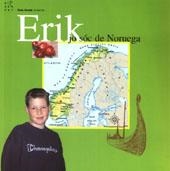 ERIK. JO SÓC DE NORUEGA | 9788489149458 | CLOETTA, ANNE LISE