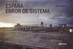 ESPAÑA : ERROR DEL SISTEMA | 9788416828210 | FEMENÍA, MARC