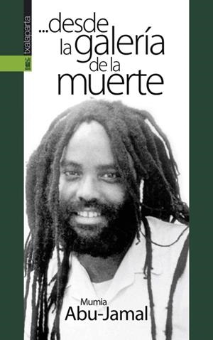 DESDE LA GALERÍA DE LA MUERTE | 9788481360233 | ABU-JAMAL, MUMIA