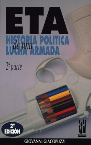 ETA. HISTORIA POLÍTICA..2ª PARTE | 9788486597702 | GIACOPUZZI, GIOVANNI