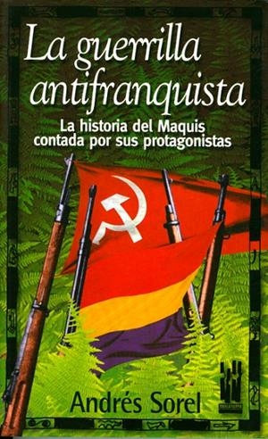 GUERRILLA ANTIFRANQUISTA, LA | 9788481362299 | SOREL, ANDRÉS