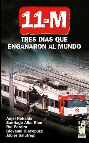 11-M. TRES DÍAS QUE ENGAÑARON AL MUNDO | 9788481363050 | VARIS AUTORS