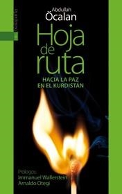 HOJA DE RUTA. HACIA LA PAZ EN EL KURDISTÁN | 9788415313571 | ÖCALAN, ABDULLAH