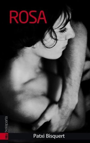 ROSA | 9788415313380 | BISQUERT MANTEROLA, PATXI