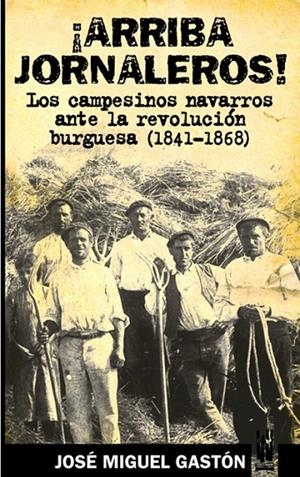 ¡ARRIBA JORNALEROS! | 9788481362831 | GASTÓN, JOSE MIGUEL