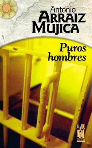 PUROS HOMBRES | 9788481364910 | ARRAIZ MUJICA, ANTONIO