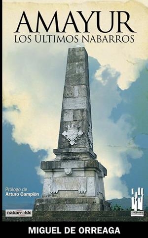 AMAYUR. LOS ÚLTIMOS NABARROS | 9788481365207 | DE ORREGA, MIGUEL