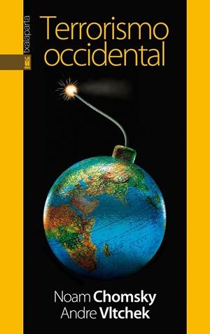 TERRORISMO OCCIDENTAL | 9788415313847 | CHOMSKY, NOAM / VLTCHEK, ANDRE
