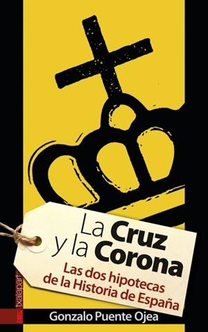 CRUZ Y LA CORONA, LA | 9788481366136 | PUENTE OJEA, GONZALO