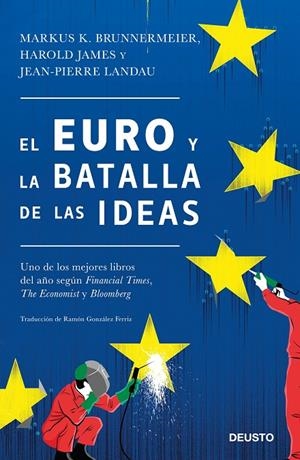 EURO Y LA BATALLA DE LAS IDEAS, EL | 9788423428847 | BRUNNERMEIER, MARKUS K. / JAMES, HAROLD / LANDAU, JEAN-PIERRE
