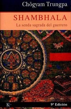 SHAMBHALA. LA SENDA SAGRADA DEL GUERRERO | 9788472452824 | TRUNGPA, CHÖGYAM
