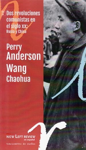 DOS REVOLUCIONES COMUNISTAS EN EL SIGLO XX | 9788494719660 | ANDERSON, PERRY / CHAOHUA, WANG