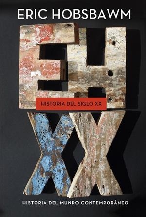HISTORIA DEL SIGLO XX | 9788498921908 | HOBSBAWM, ERIC J.