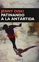 PATINANDO A LA ANTÁRTIDA | 9788477651611 | DISKI, JENNY