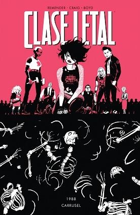 CLASE LETAL 05 : CARRUSEL | 9788467927023 | REMENDER / CRAIG / BOYD