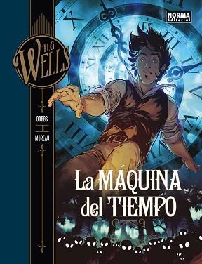H. G. WELLS 01 : LA MAQUINA DEL TIEMPO | 9788467928624 | DOBBS / MOREAU