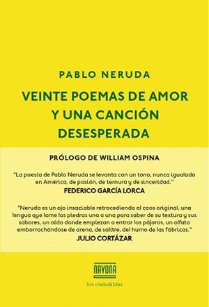 VEINTE POEMAS DE AMOR Y UNA CANCIÓN DESESPERADA | 9788416259595 | NERUDA, PABLO