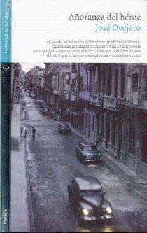 AÑORANZA DEL HEROE | 9788492421527 | OVEJERO, JOSÉ
