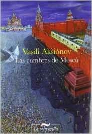 CUMBRES DE MOSCU | 9788415055051 | AKSIONOV, VASILI