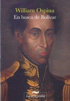 EN BUSCA DE BOLIVAR | 9788492451975 | OSPINA, WILLIAM