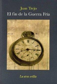 FIN DE LA GUERRA FRIA | 9788492451074 | TREJO, JUAN