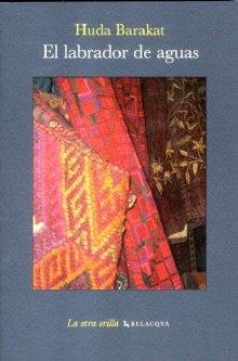 LABRADOR DE AGUAS | 9788496694231 | BARAKAT, HUDA