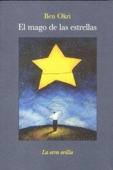 MAGO DE LAS ESTRELLAS | 9788496694651 | OKRI, BEN