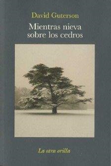 MIENTRAS NIEVA SOBRE LOS CEDROS | 9788492451197 | GUTERSON, DAVID