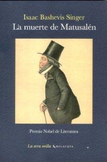 MUERTE DE MATUSALEN | 9788496326996 | BASHEVIS SINGER, ISAAC