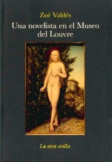 NOVELISTA EN EL MUSEO DEL LOUVRE | 9788492451623 | VALDES, ZOE
