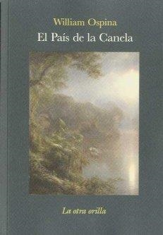 PAIS DE LA CANELA | 9788492451449 | OSPINA, WILLIAM