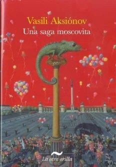 SAGA MOSCOVITA | 9788492451517 | AKSIONOV, VASILI