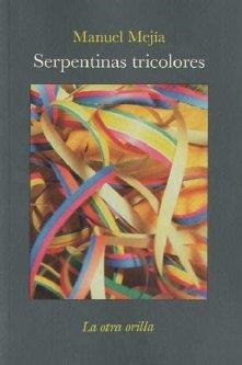 SERPENTINAS TRICOLORES | 9788492451180 | MEJIA, MANUEL