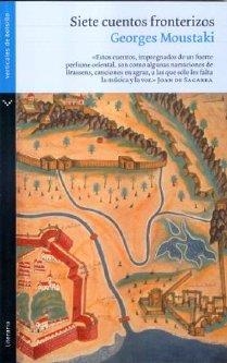 SIETE CUENTOS FRONTERIZOS | 9788492421060 | MOUSTAKI, GEORGES