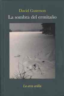 SOMBRA DEL ERMITAÑO | 9788492451357 | GUTERSON, DAVID