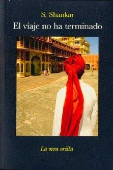 VIAJE NO HA TERMINADO | 9788492451210 | SHANKAR, S