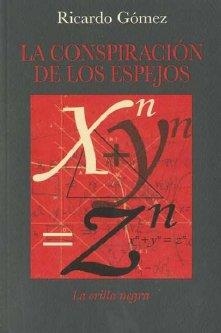 CONSPIRACION DE LOS ESPEJOS | 9788492451128 | GOMEZ, RICARDO