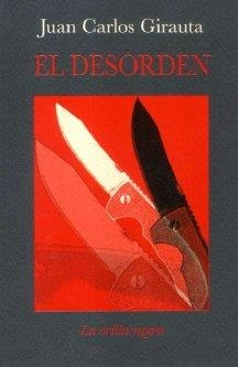 DESORDEN | 9788496694873 | GIRAUTA, JUAN CARLOS