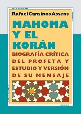 MAHOMA Y EL KORAN | 9788493497644 | CANSINOS ASSENS, RAFAEL