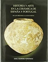 HISTORIA Y ARTE EN LA CERAMICA DE ESPAÑA Y PORTUGAL | 9788461136124 | SEMPERE FERRANDIZ, EMILI