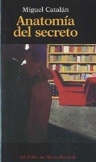 ANATOMIA DEL SECRETO | 9788495303486 | CATALAN, MIGUEL