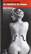 CUARTETO DE PRAGA | 9788495303134 | CASCALES, ANTONIO
