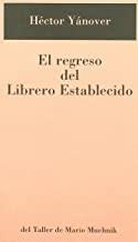 REGRESO DEL LIBRERO ESTABLECIDO | 9788495303394 | YANOVER, HECTOR
